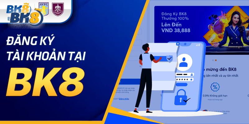 Đăng ký tài khoản tại nhà cái BK8