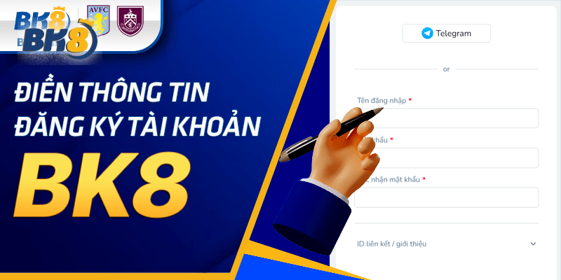 Hướng dẫn điền thông tin đăng ký Bk8