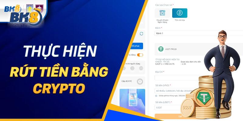 Rút tiền BK8 thông qua tài khoản Crypto