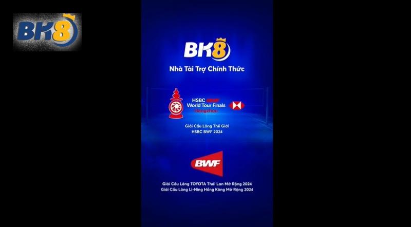 BK8 - BWF hợp tác mang nhiều ý nghĩa